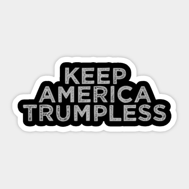 Keep America Trumpless Sticker by lam-san-dan